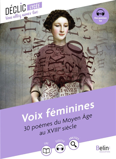 VOIX FEMININES  30 POEMES DU MOYEN AGE AU XVIIIE SIECLE
