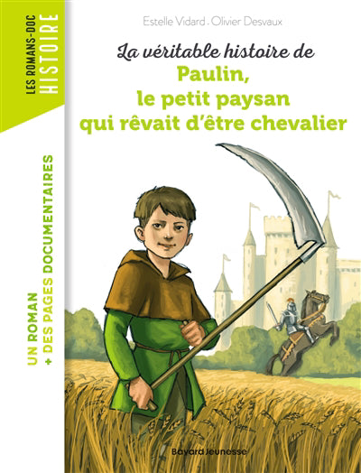 Véritable histoire de Paulin, le petit paysan qui rêvait d'être c