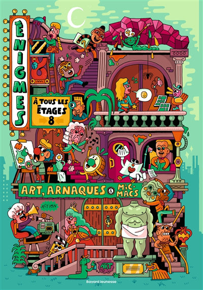 ENIGMES A TOUS LES ETAGES T08 Arts, arnaques et micmacs