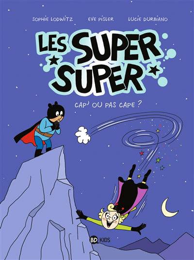 Super Super Tome 01 Cap' ou pas cape ?