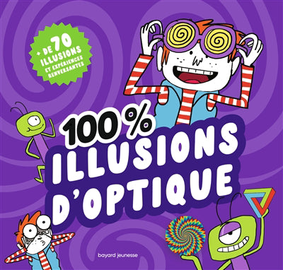 100 % illusions d'optique