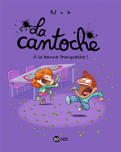 Cantoche T.08 À la bonne franquette !