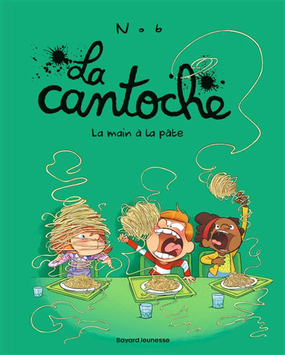 Cantoche T.09 La main à la pâte