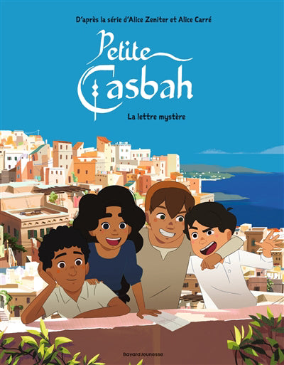 PETITE CASBAH T02 -LA LETTRE MYSTERE