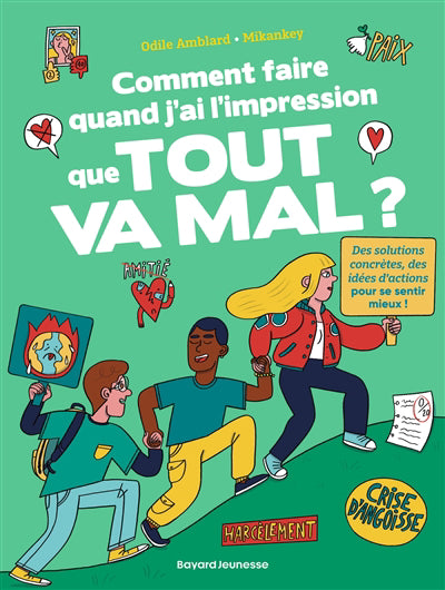 COMMENT FAIRE QUAND... TOUT VA MAL ?