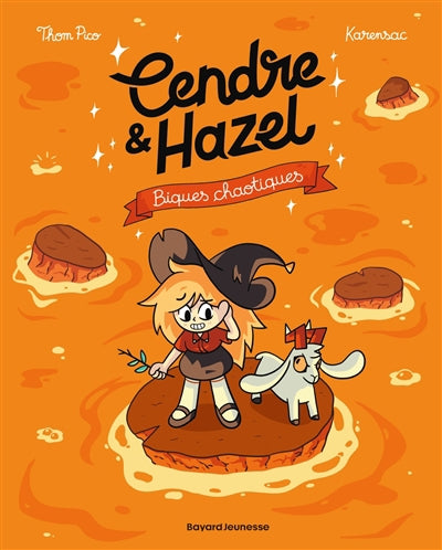 Cendre et Hazel, BIQUES CHAOTIQUES