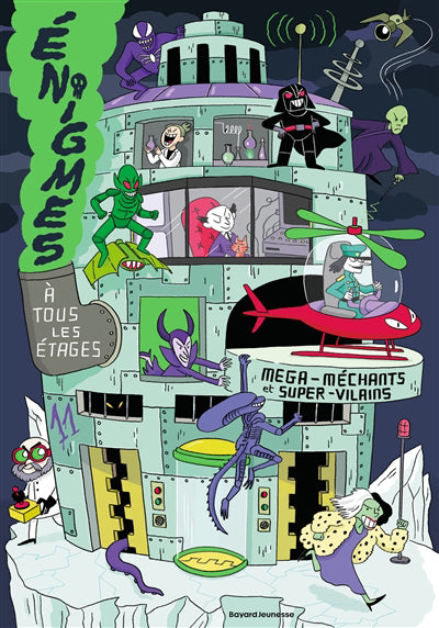Énigmes à tous les étages Tome 11, Méga-méchants et super-vilains