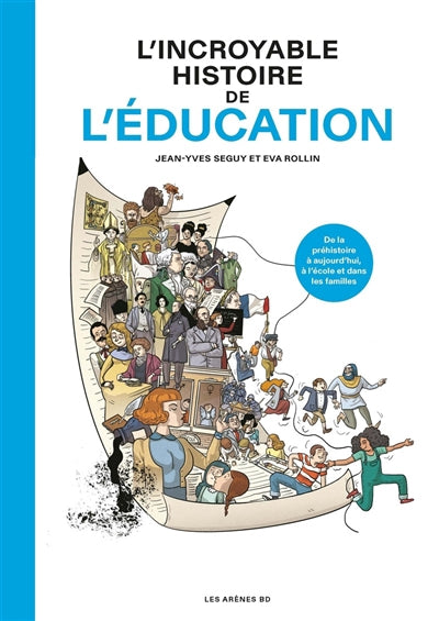 INCROYABLE HISTOIRE DE L'ÉDUCATION