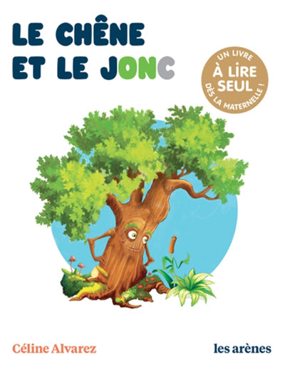 CHENE ET LE JONC