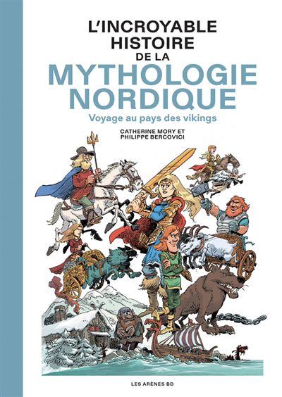 INCROYABLE HISTOIRE DE LA MYTHOLOGIE NORDIQUE