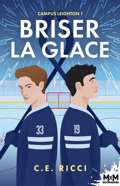 CAMPUS LEIGHTON T01 -BRISER LA GLACE