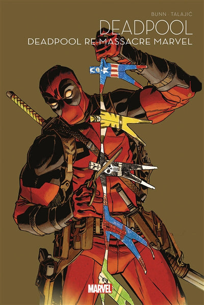 DEADPOOL -DEADPOOL RE-MASSACRE MARVEL