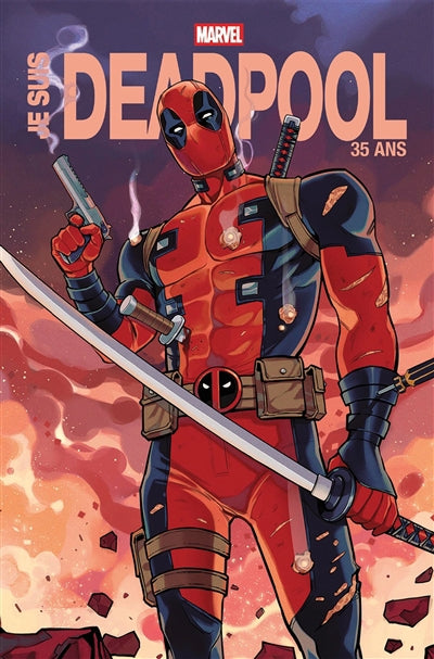 JE SUIS DEADPOOL -ED. 35 ANS