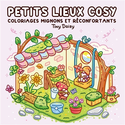 PETITS LIEUX COSY -COLORIAGES... COSY