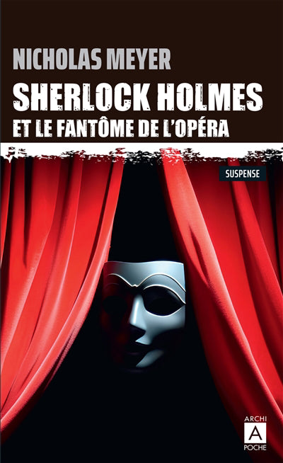 SHERLOCK HOLMES ET LE FANTOME DE L'OPERA