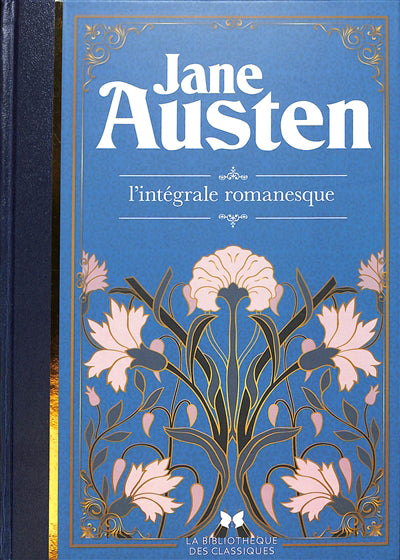 JANE AUSTEN :L'INTEGRALE ROMANESQUE