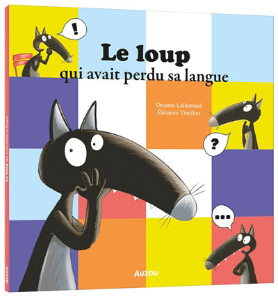 LOUP QUI AVAIT PERDU SA LANGUE