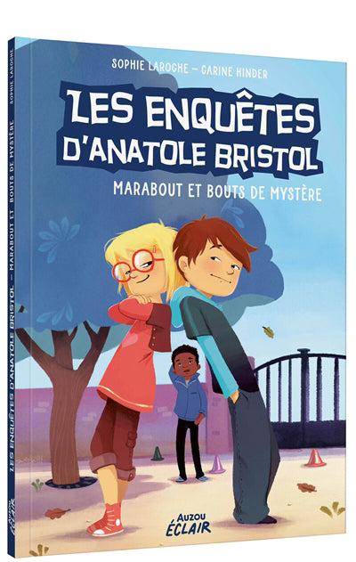ENQUÊTES D'ANATOLE BRISTOL : MARABOUT ET BOUTS DE MYSTÈRE