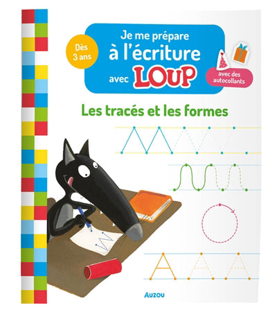 JE ME PREPARE A L'ECRITURE AVEC LOUP - LES TRACÉS ET LES FORMES