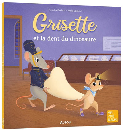 GRISETTE ET LA DENT DU DINOSAURE