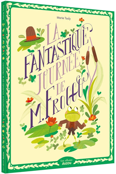 FANTASTIQUE JOURNEE DE M. FROGGO