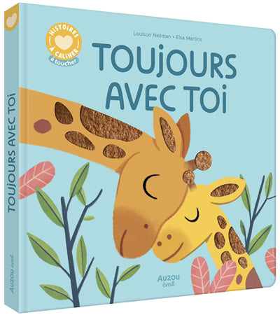 HISTOIRES A CALINER - TOUJOURS AVEC TOI