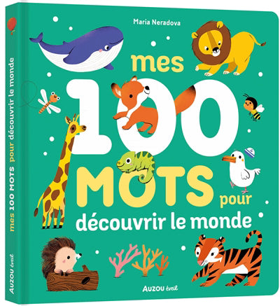 MES 100 MOTS POUR DECOUVRIR LE MONDE