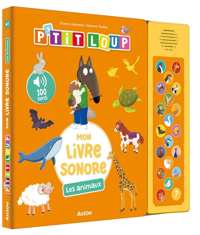 P'TIT LOUP MON LIVRE SONORE - LES ANIMAUX