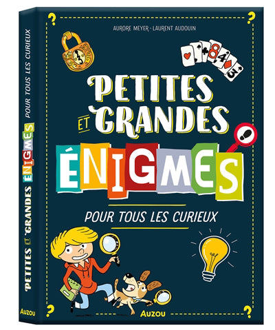 PETITES ET GRANDES ENIGMES POUR TOUS LES CURIEUX