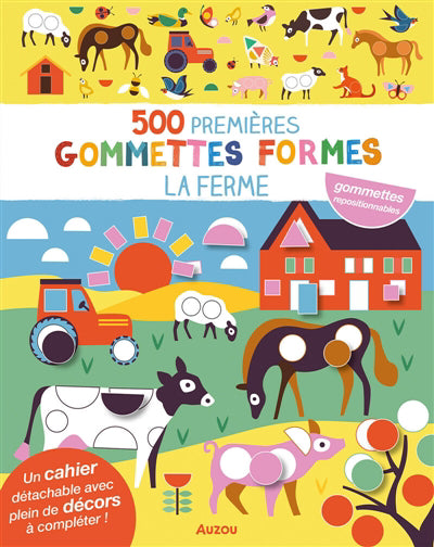 500 PREMIERES GOMMETTES FORMES - FERME