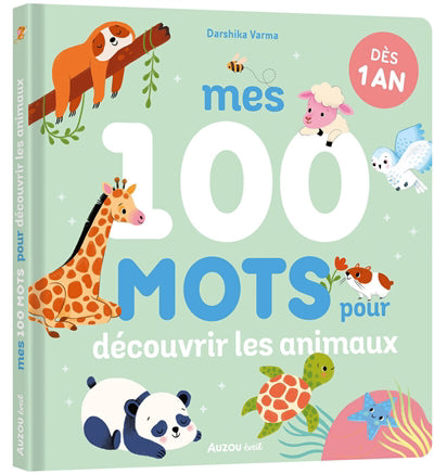 MES 100 MOTS POUR DECOUVRIR LES ANIMAUX