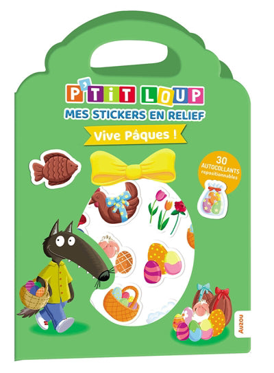 P'TIT LOUP MES STICKERS EN RELIEF VIVE PAQUES]