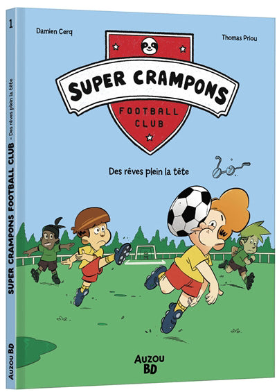 SUPER CRAMPIONS FOOTBALL CLUB : DES REVES PLEIN LA TETE