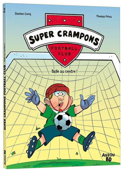 SUPER CRAMPONS FOOTBALL CLUB - T.2 - BALLE AU CENTRE !