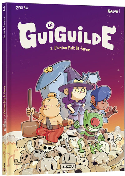 GUIGUILDE T.01: LAUNION FAIT LA FARCE