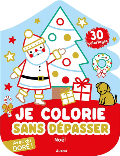 JE COLORIE SANS DEPASSER :NOEL