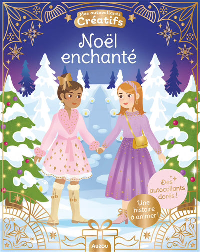 NOEL ENCHANTE - MES AUTOCOLLANTS CREATIFS