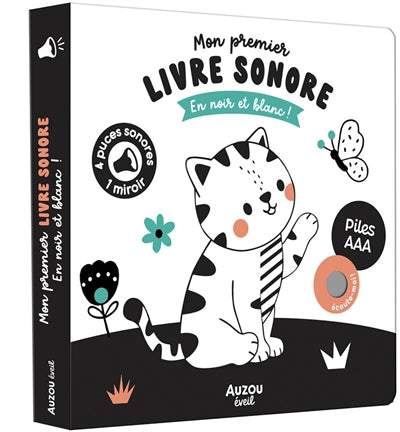 MES PREMIERS SONORES - MON PREMIER LIVRE SONORE EN NOIR ET BLANC