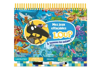 MES JEUX EFFACABLES LOUP - A TRAVERS LES OCEANS !