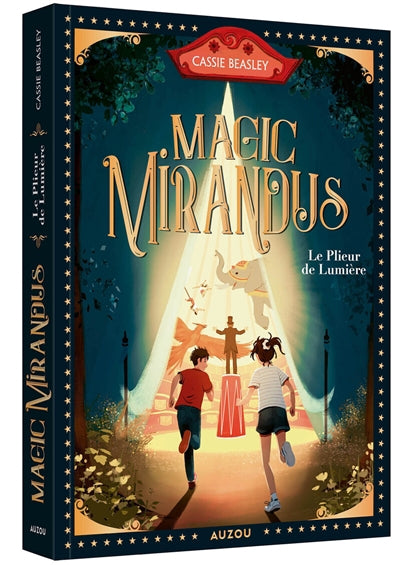 MAGIC MIRANDUS T.01 LE PLIEUR DE LUMIERE