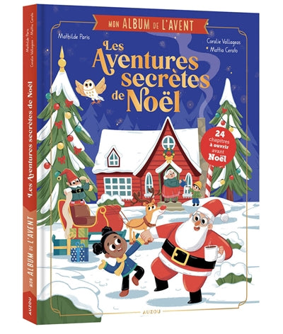 MON ALBUM DE L'AVENT - LES AVENTURES SECRETES DE NOEL