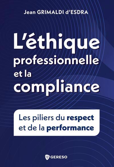 ÉTHIQUE PROFESSIONNELLE ET LA COMPLIANCE