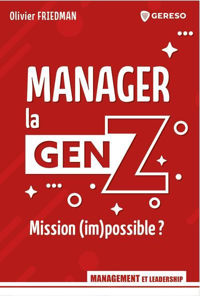 MANAGER LA GENZ - MISSION (IM)POSSIBLE ?