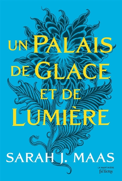 ACOTAR T.04 UN PALAIS DE GLACE ET DE LUMIERE