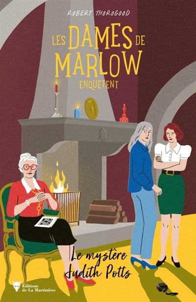 DAMES DE MARLOW ENQUETENT T.05 : LE MYSTERE JUDITH POTTS