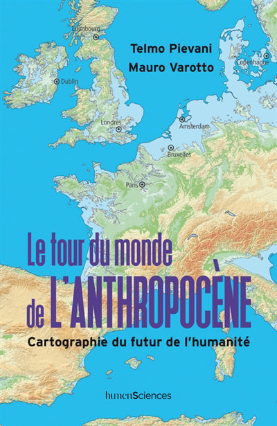 TOUR DU MONDE DE L'ANTHROPOCENE