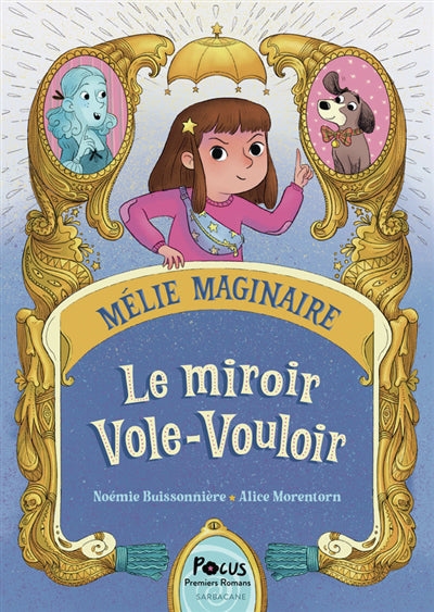 MELIE MAGINAIRE T.01 :LE MIROIR VOLE-VOULOIR