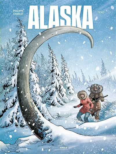 ALASKA -HISTOIRE COMPLETE