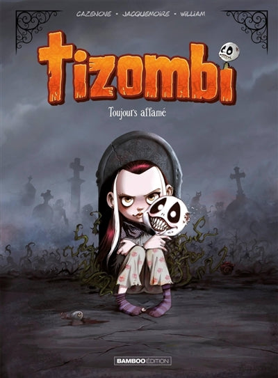 TIZOMBI T01 -TOUJOURS AFFAME
