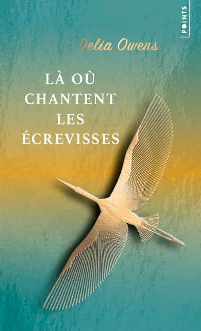 LÀ OÙ CHANTENT LES ÉCREVISSES - ÉDITION COLLECTOR